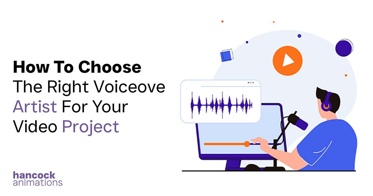 How To Choose The Right Voiceover Artist For Your Video Project